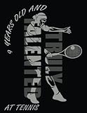 9 years old and truly talented at tennis: drawing pad gifts for boys 9 year old | sketchbook for a funny 9th birthday | large sketch paper for drawing, doodling or sketching, 110 pages 8,5x11in