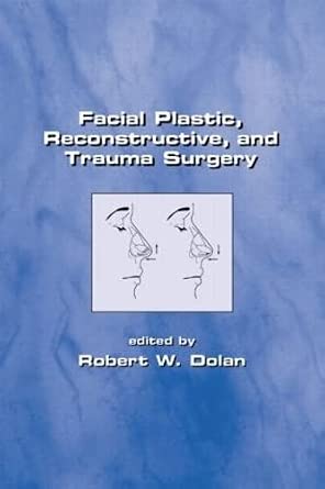 Facial Plastic, Reconstructive and Trauma Surgery book cover