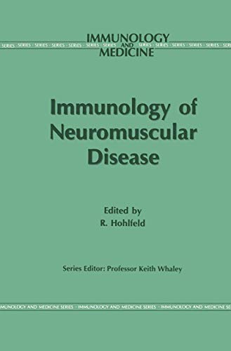 Immunology of Neuromuscular Disease (Immunology and Medicine, 24)
