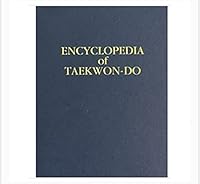 ENCYCLOPEDIA of TAEKWON-DO (Volume 5) B001TO1I8E Book Cover