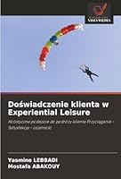 Doswiadczenie klienta w Experiential Leisure (Polish Edition) 6208872952 Book Cover