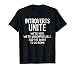 Funny Introvert T-Shirt - Introverts Unite Go Home Tee T-Shirt