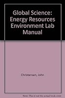 Global Science: Energy Resources Environment Lab Manual 0840346581 Book Cover