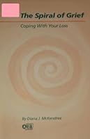 THE SPIRAL OF GRIEF COPING WITH LOSS B0014F6KYK Book Cover