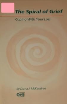 Paperback THE SPIRAL OF GRIEF COPING WITH LOSS Book