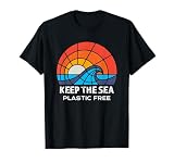 Clean Ocean Quote Keep Plastic Free Conservation Sea Life T-Shirt