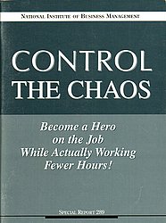 Paperback Control The Chaos: Become a Hero on the Job While Actually Working Fewer Hours! Book