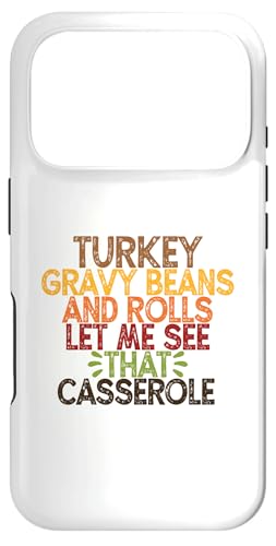 Turkey Gravy Beans And Rolls Let Me See That Casserole �X�}�z�P�[�X iPhone 17 Pro �p