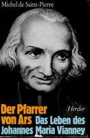 The Remarkable Cure of Ars: The Life and Achievements of St. John Mary Vianney 3451173379 Book Cover