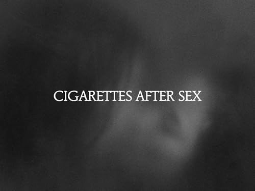 Cigarettes After Sex