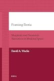 Framing Iberia: Maqamat and Frametale Narratives in Medieval Spain
