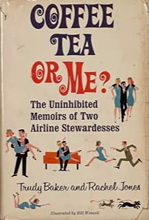 Coffee, tea, or me?: The uninhibited memoirs of... B0007E2FH0 Book Cover