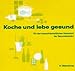 Produktbild Koche und lebe gesund Für den hauswirtschaftlichen Unterricht der Sekundarstufe I