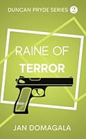 Raine of Terror: A Duncan Pryde sci fi action thriller 1637772467 Book Cover