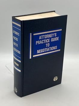 Hardcover Attorney's Practice Guide to Negotiations Book