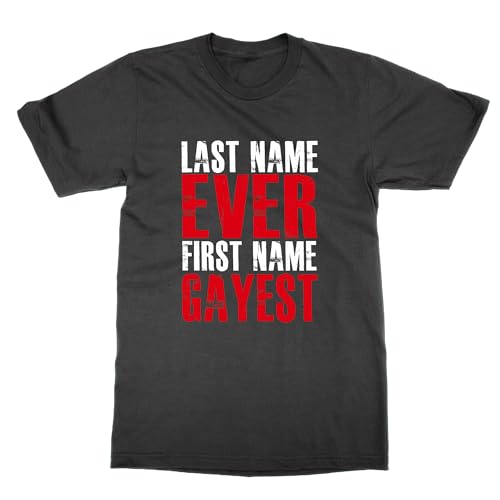 T-shirt Last Name Ever First Name Gayest gay friendly noir