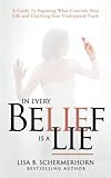 In Every Belief Is a Lie