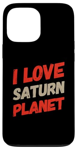�y�� �f�� �y�� �� I Love Saturn Meme Love Saturn �X�}�z�P�[�X iPhone 13 Pro Max �p