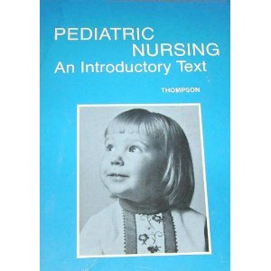 Pediatric nursing: An introductory text 0721688438 Book Cover