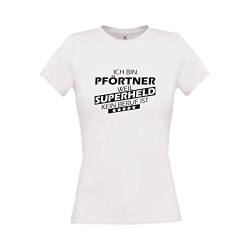 Shirtstown - Camiseta para mujer, diseño con texto en alemán 'Ich Bin Pförtner, weil Superheld kein Beruf ist Sprüche Mujer Chica Logo Tee Niki divertido Divertido profesional formación profesional color, Blanco XS