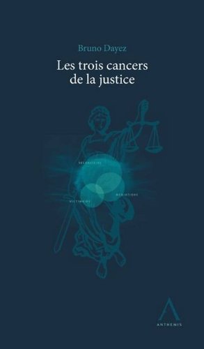 Les trois cancers de la justice Gratuit