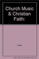 Church Music & Christian Faith: 0002879964 Book Cover