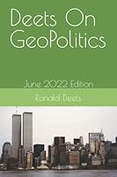 Deets On GeoPolitics: June 2022 Edition B0B6L8WHMC Book Cover