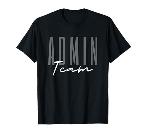 Admin Team Assistant Admin Squad Administrative Assistant T-Shirt