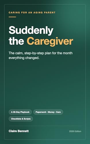 Suddenly the Caregiver (English Edition)