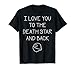 Star Wars "I Love You To The Death Star And Back" T-Shirt
