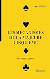  LES MECANISMES DE LA MAJEURE CINQUIEME: Nouvelle édition 2019