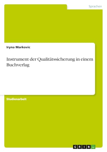 Instrument der Qualitätssicherung in einem Buchverlag (German Edition)