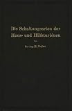 Die Schaltungsarten der Haus- und Hilfsturbinen: Ein Beitrag zur W&Atilde;&curren;rmewirtschaft der Kraftwerksbetriebe (German Edition)