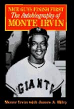 Nice Guys Finish First - The Autobiography of Monte Irvin