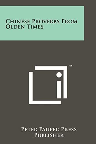 Chinese Proverbs From Olden Times