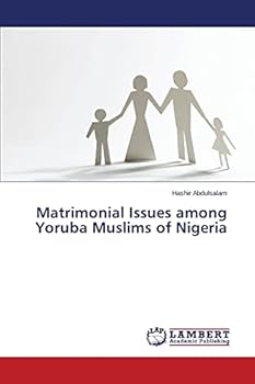 Paperback Matrimonial Issues among Yoruba Muslims of Nigeria Book