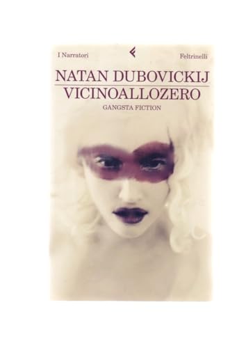 Vicinoallozero. Gangsta Fiction