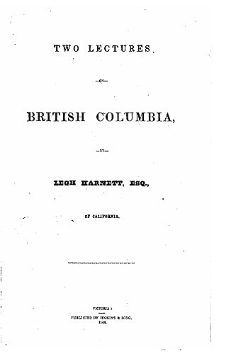 Two lectures on British Columbia 153348502X Book Cover
