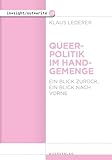 Queerpolitik im Handgemenge: Ein Blick zurück, ein Blick nach vorne