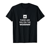 woodway deutschland Herren T-Shirt mit lustigem Spruch, Schriftzug auf Denglisch: There are you on the Woodway. Sprüche Shirt mit Print. Kurzarm-Shirt, falsches Englisch Rundhalsausschnitt. Funshirt Sprüche-Shirt Geschenkidee Männergeschenk Weihnachten, Geburtstag
