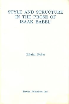 Paperback Style and Structure in the Prose of Isaak Babel Book