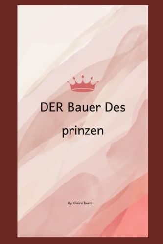 Der Bauer des Prinzen (German Edition)