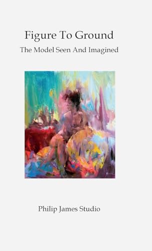 Figure to Ground: The Model Seen And Imagined