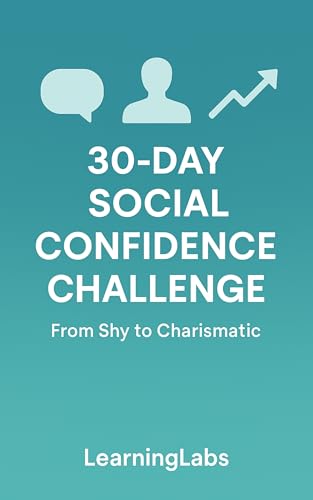 30-Day Social Confidence Challenge: From Shy to Charismatic