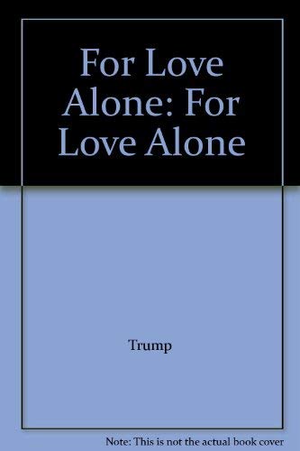 For Love Alone: For Love Alone 0671511149 Book Cover