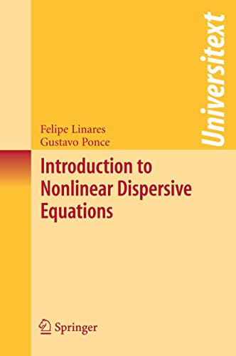 Introduction to Nonlinear Dispersive Equations (Universitext)