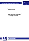 Hochwassergefährdete Siedlungsgebiete: Grenzen und Pflichten kommunaler Bauleitplanung- Berücksichtigung von Hochwasserrisiken in ... / Series 2: Law / Série 2: Droit, Band 4561)