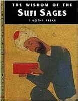 The Wisdom of the Sufi Sages 1899434879 Book Cover