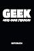 Produktbild GEEK NERD OHNE FREUNDIN NOTIZBUCH: NOTIZHEFT ODER PLANER FÜR PC-ANWENDER, ADMINS UND INFORMATIKER, 110 Seiten im Format A5
