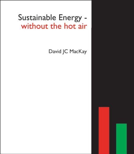 Sustainable Energy - Without the Hot Air by MacKay, David